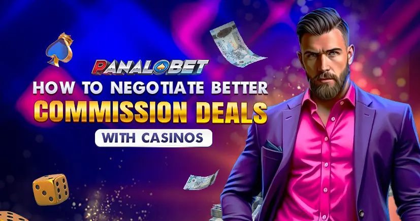 How to Negotiate Better Commission Deals with Casinos